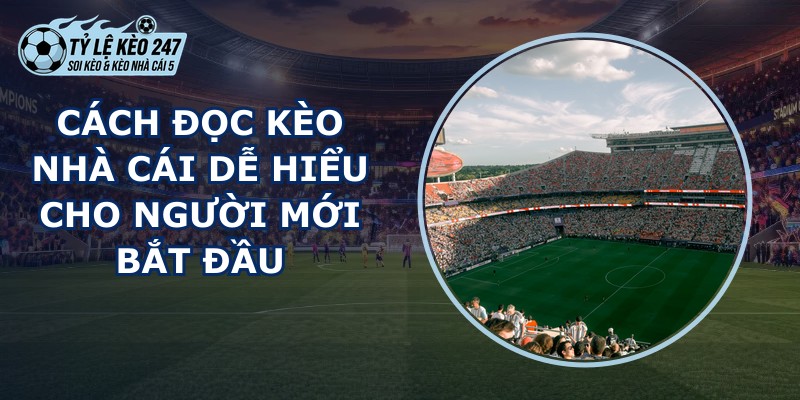 Đọc Kèo Nhà Cái