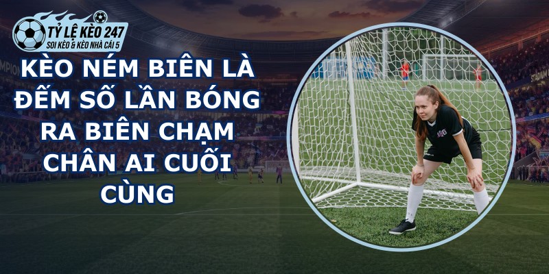 Kèo Ném Biên