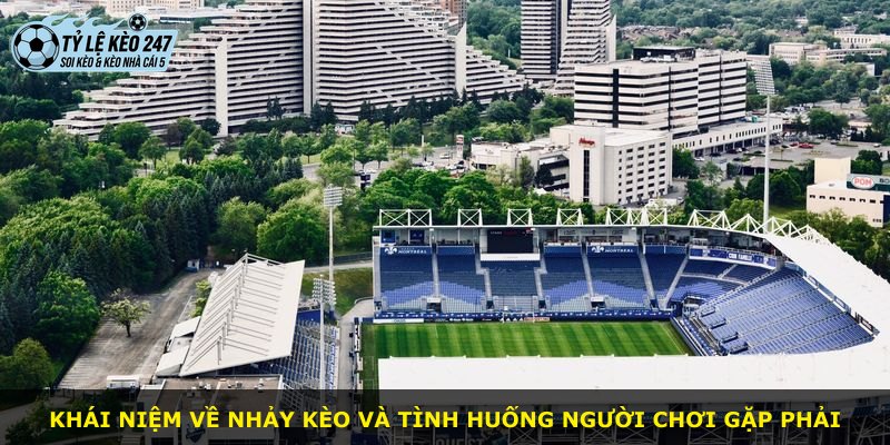 Khái niệm về nhảy kèo và tình huống người chơi gặp phải